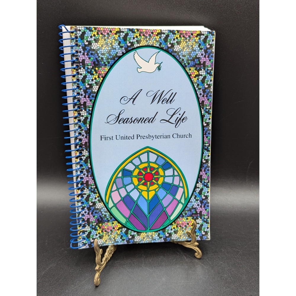 A Well Seasoned Life by First United Presbyterian Church Las Vegas Cookbook